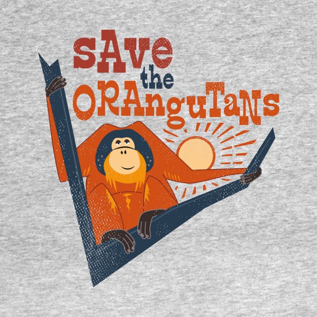 Save the Orangutans - Wildlife Conservation by bangtees